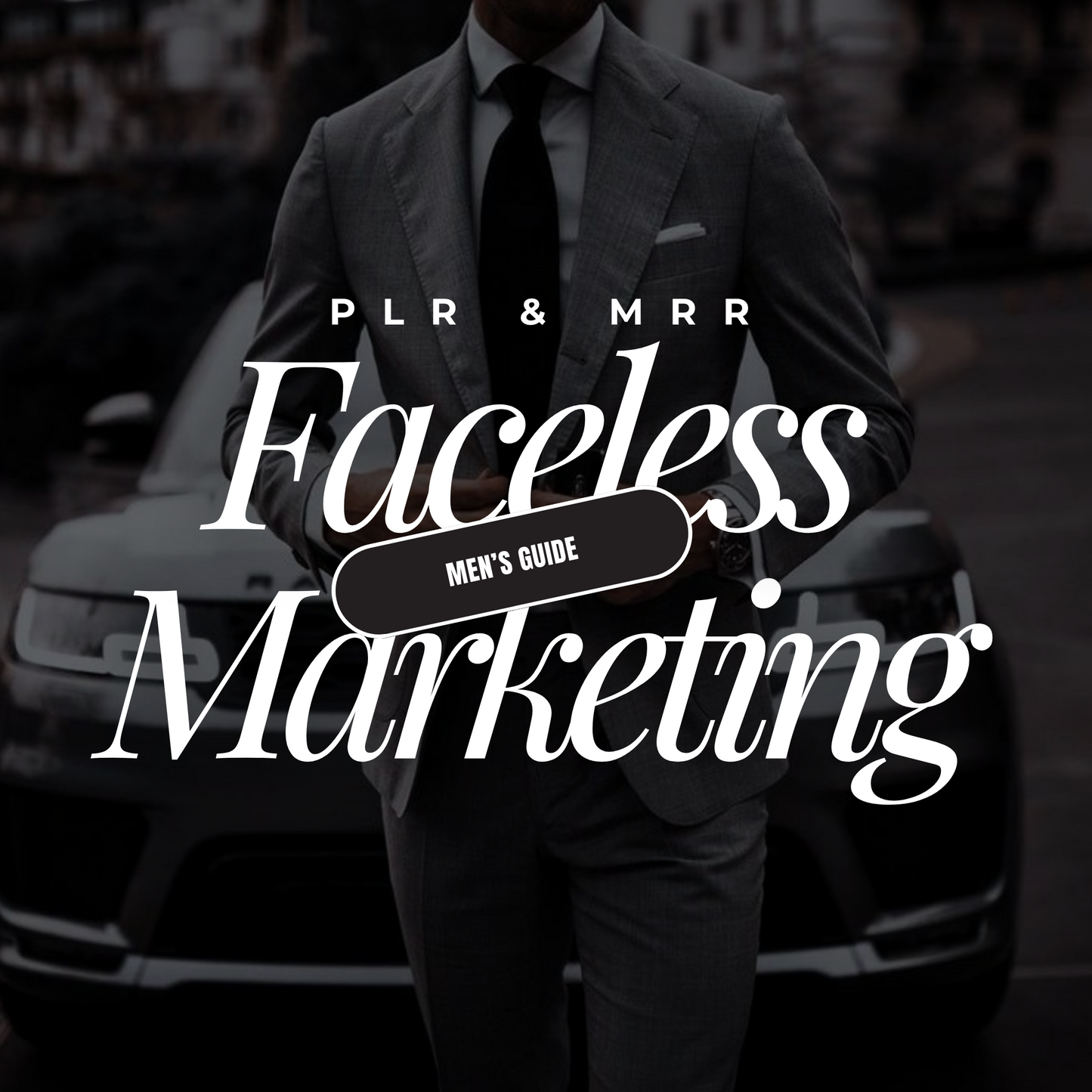 Men's Guide To Faceless Marketing Ebook With MRR