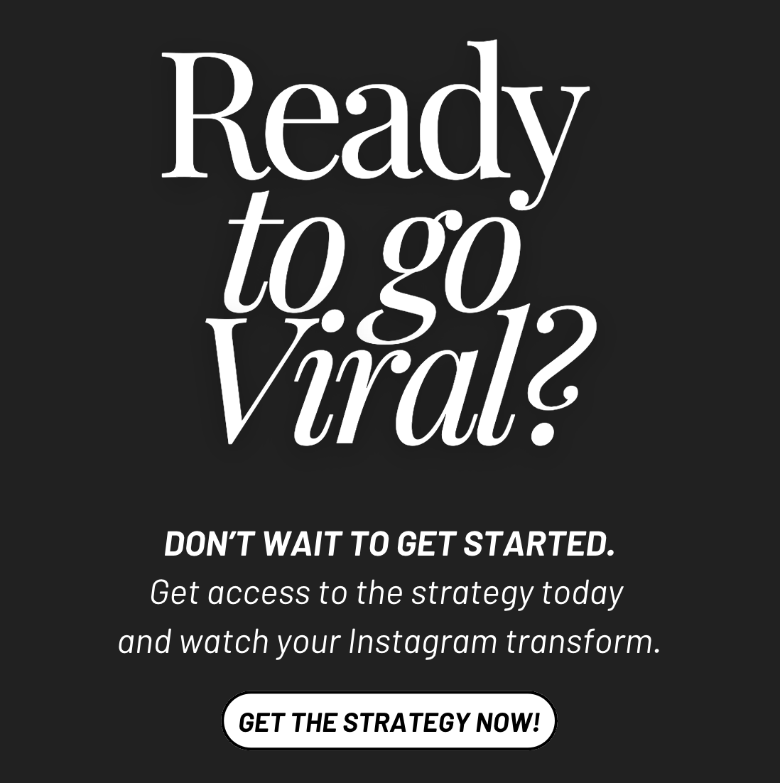 The Viral Engagement Instagram Strategy